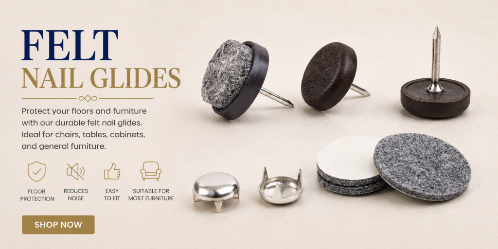 Felt nail glides for chairs, tables, sofas and furniture floor protection