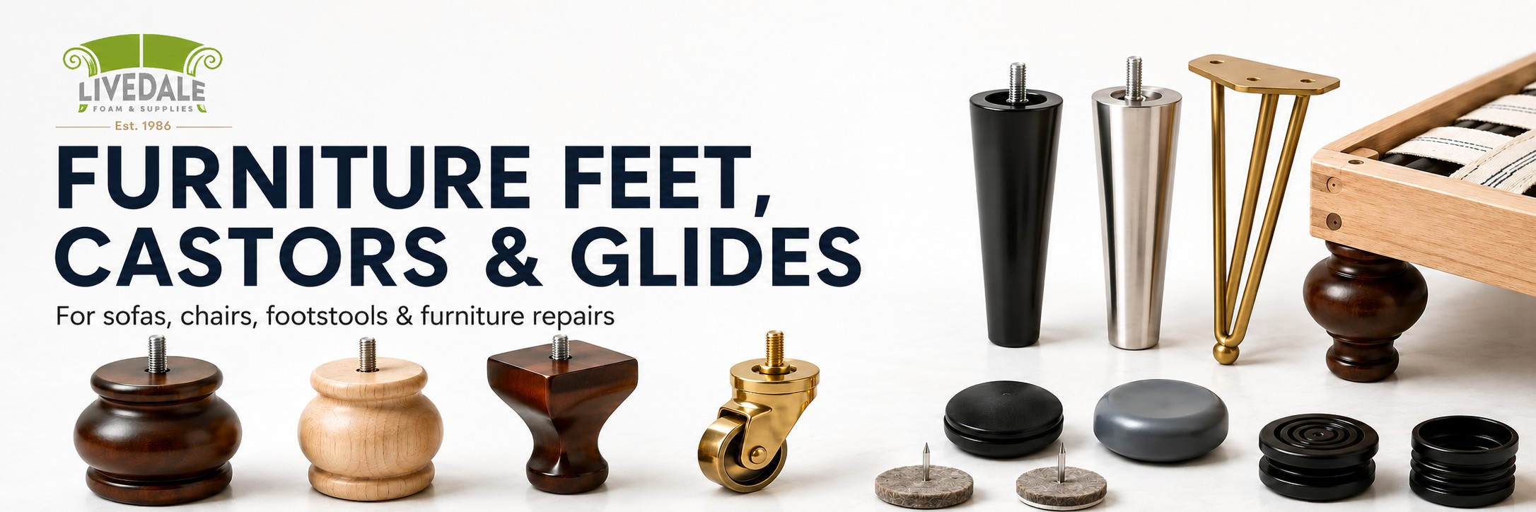 Livedale furniture feet, castors and glides banner showing wooden feet, metal legs, brass castor and furniture glides