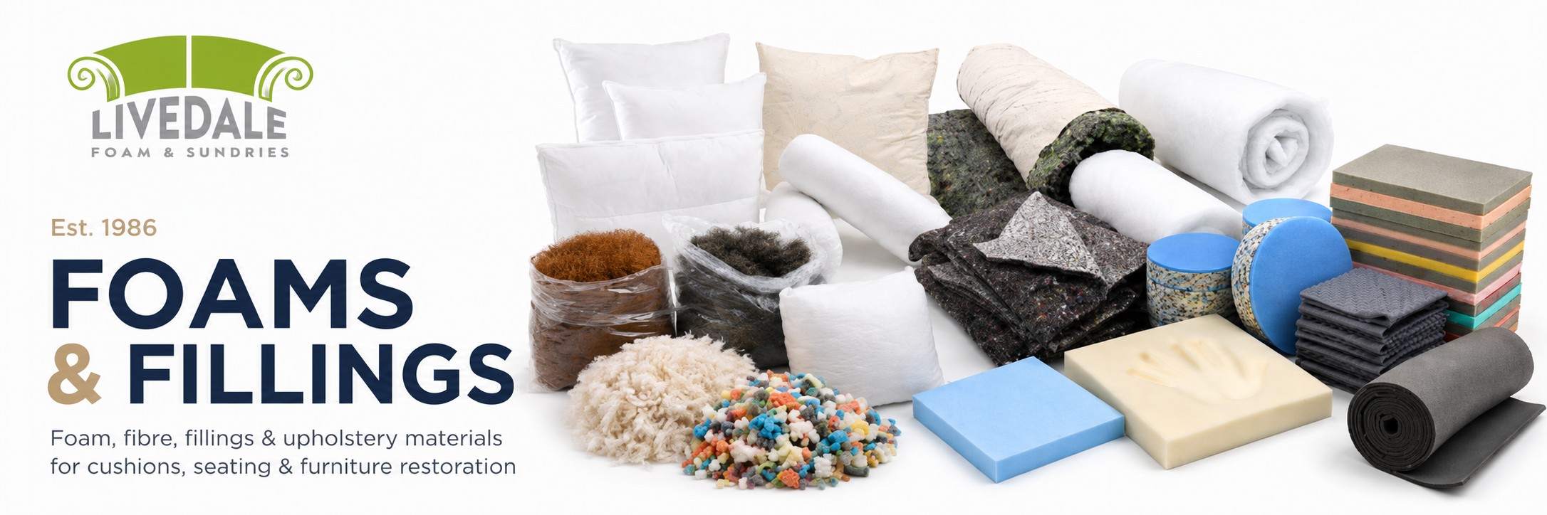 Livedale Foams and Fillings banner showing foam sheets, cushion fillings, fibre, wadding and upholstery materials