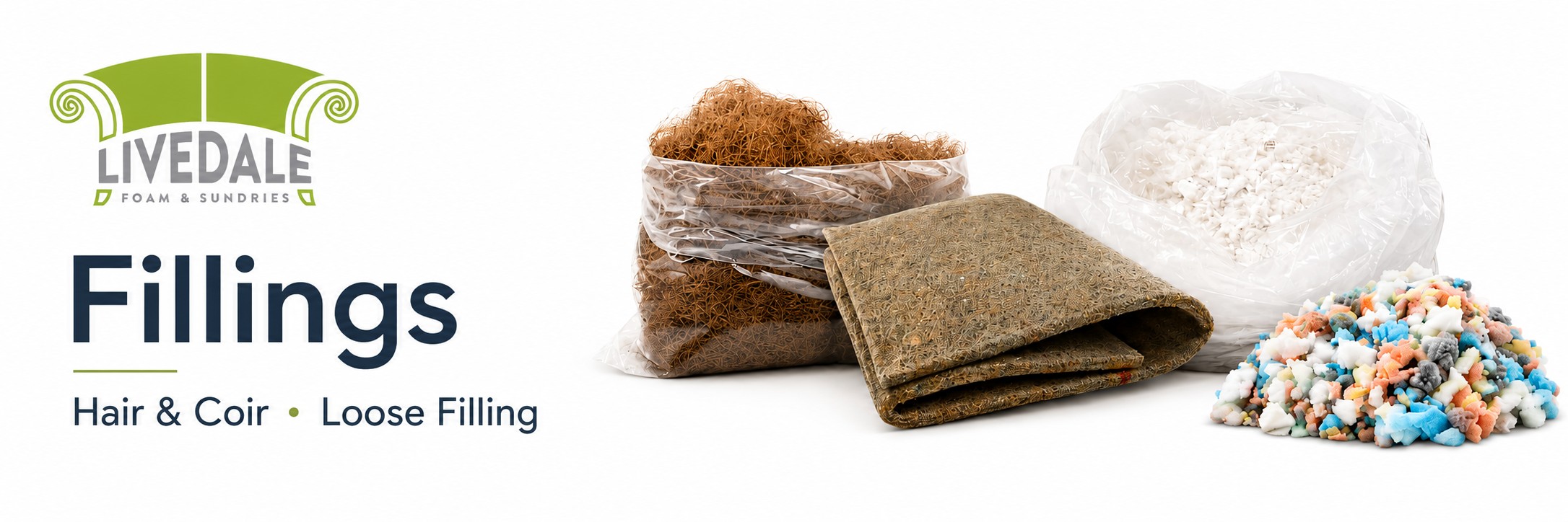 Livedale Fillings banner showing hair and coir, loose filling, crumb foam and upholstery filling materials