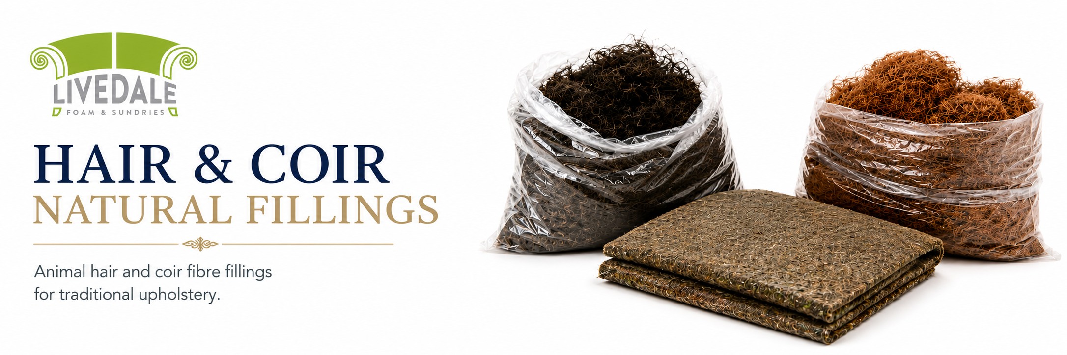 Livedale Hair and Coir Natural Fillings banner showing animal hair, coir fibre and traditional upholstery filling pads