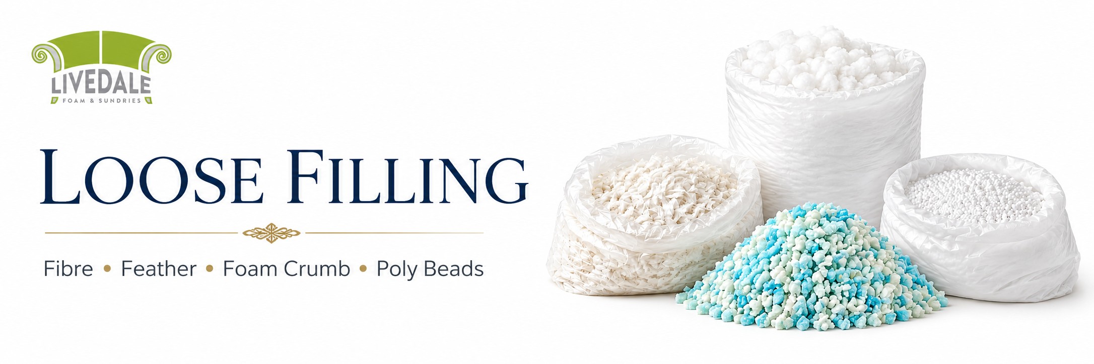 Livedale Loose Filling banner showing fibre, feather, foam crumb and poly bead upholstery fillings