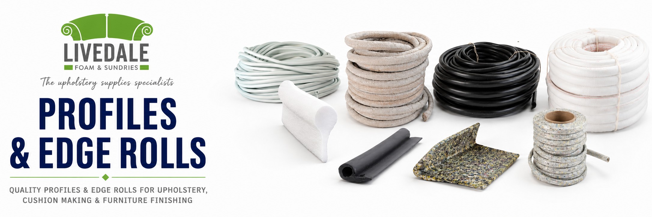Profiles and edge rolls for upholstery and furniture finishing, including foam profiles, rubber edge rolls, fibre edge rolls and upholstery trim rolls