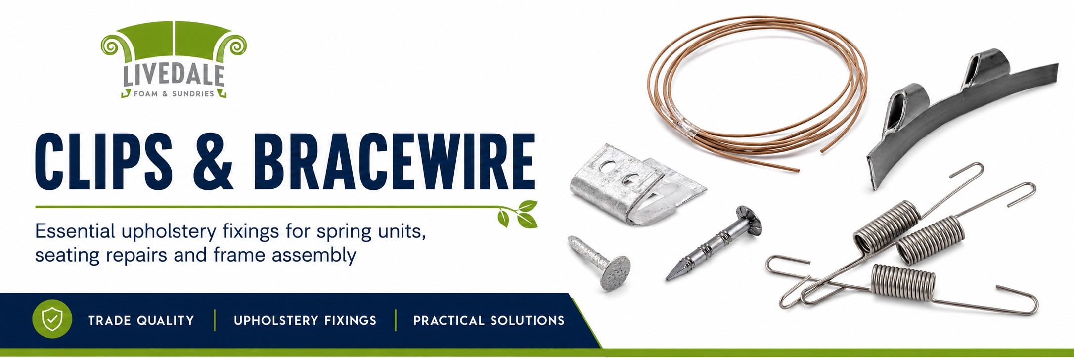 Livedale Clips & Bracewire category banner showing upholstery bracewire, fixing clips, spring clips, tacks and tension springs for seating repairs and frame assembly