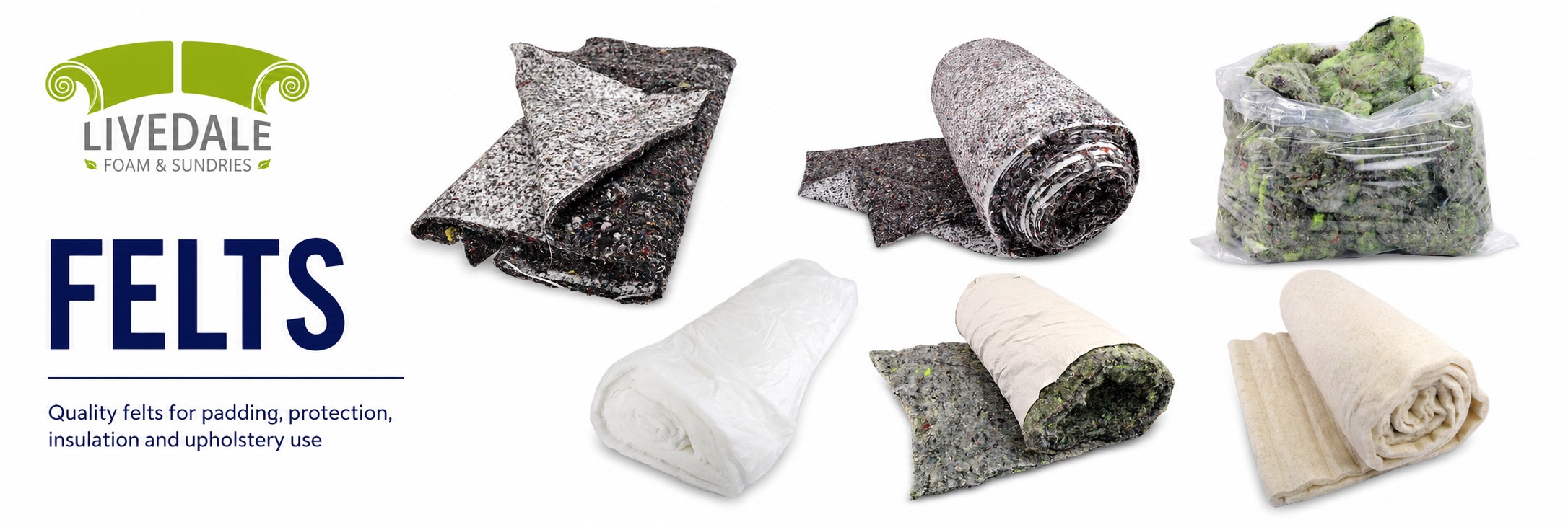 Livedale Felts category banner showing upholstery felts, recycled felt rolls, padding felt and insulation felt on a white background