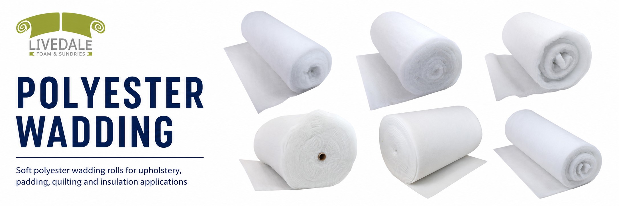 Livedale Polyester Wadding category banner showing soft white polyester wadding rolls for upholstery, padding, quilting and insulation applications