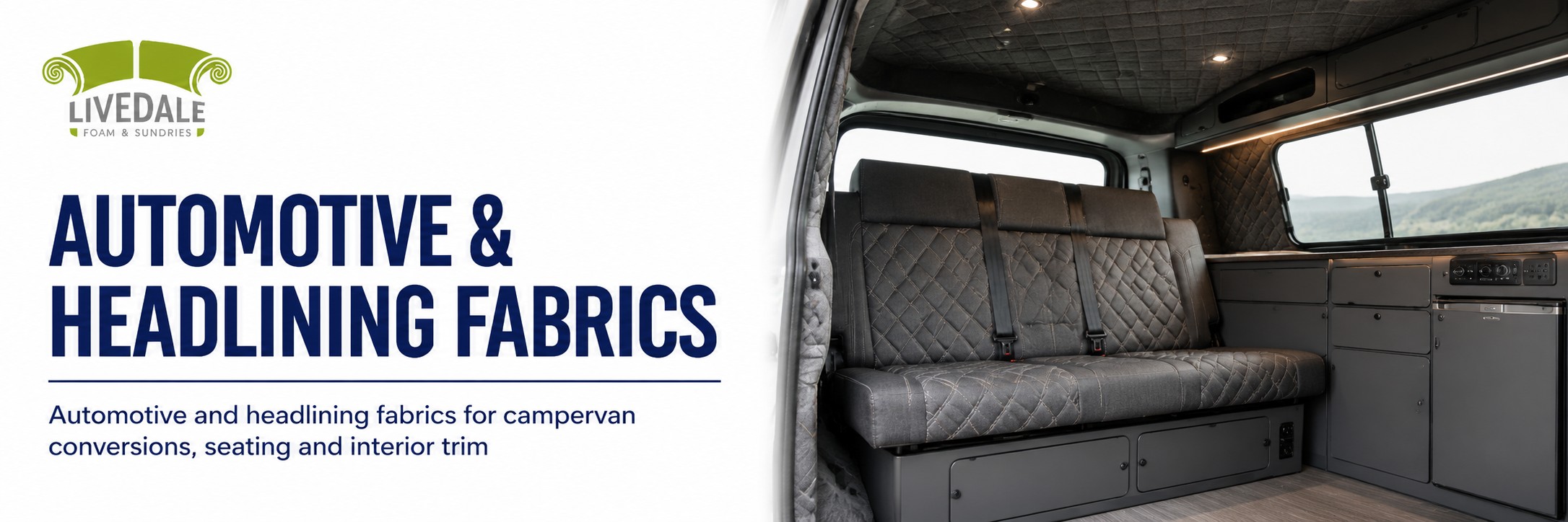 Livedale Automotive & Headlining Fabrics banner showing custom stitched upholstery fabric being used in a VW campervan conversion interior