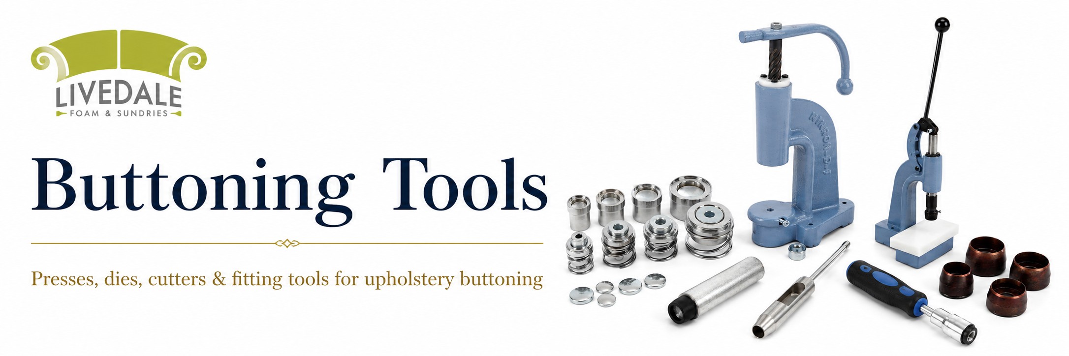 Livedale Buttoning Tools banner showing upholstery button presses, dies, cutters and fitting tools
