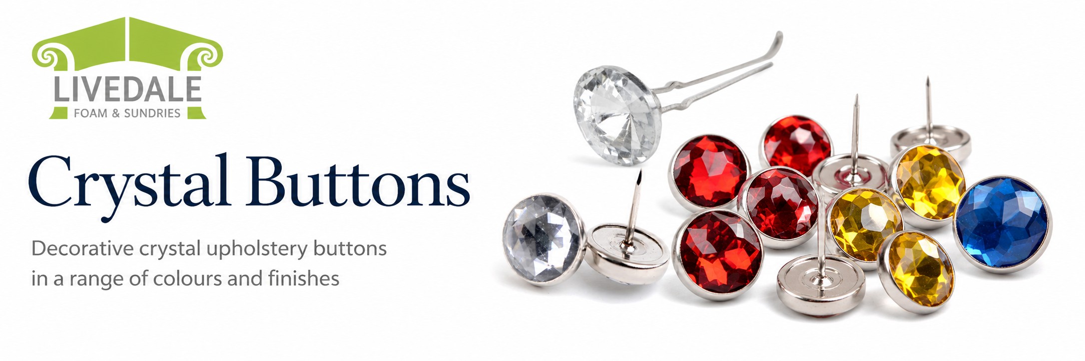 Livedale Crystal Buttons banner showing decorative crystal upholstery buttons in clear, red, amber and blue finishes